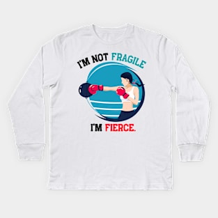 I'm not fragile, i'm fierce boxing, dark Kids Long Sleeve T-Shirt